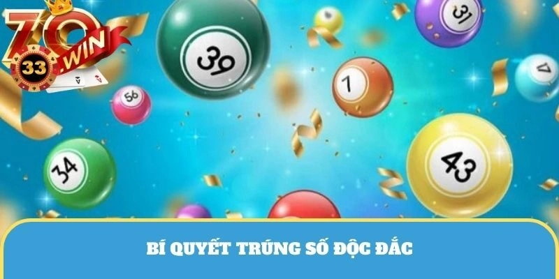 Bí quyết trúng số độc đắc