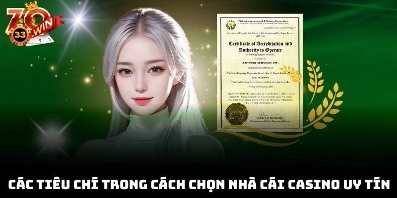 Các tiêu chí trong cách chọn nhà cái casino uy tín