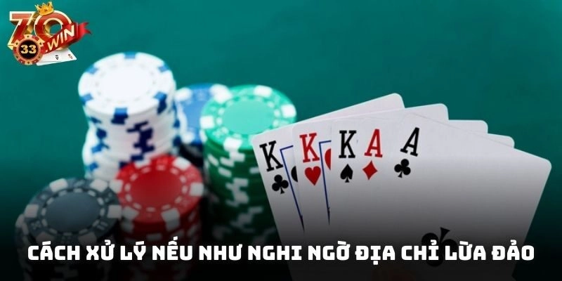 Cách xử lý nếu như nghi ngờ địa chỉ lừa đảo