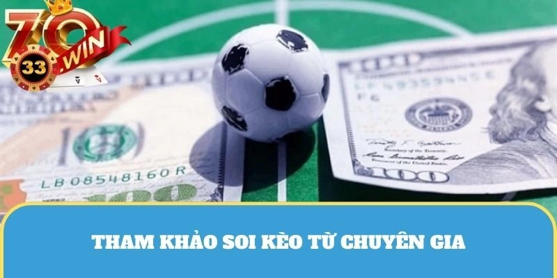 Người chơi nên tham khảo các chuyên mục soi kèo miễn phí