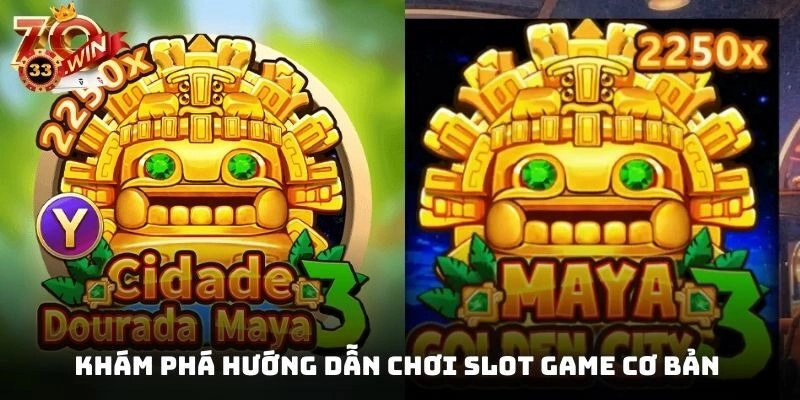 Khám phá hướng dẫn chơi slot game cơ bản cho người mới
