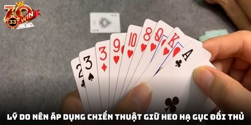 Lý do nên áp dụng chiến thuật giữ heo hạ gục đối thủ