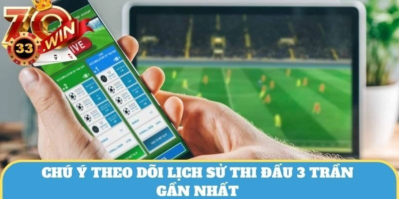 Đánh giá tổng quan tính hiệu quả của ba trận thi đấu gần nhất