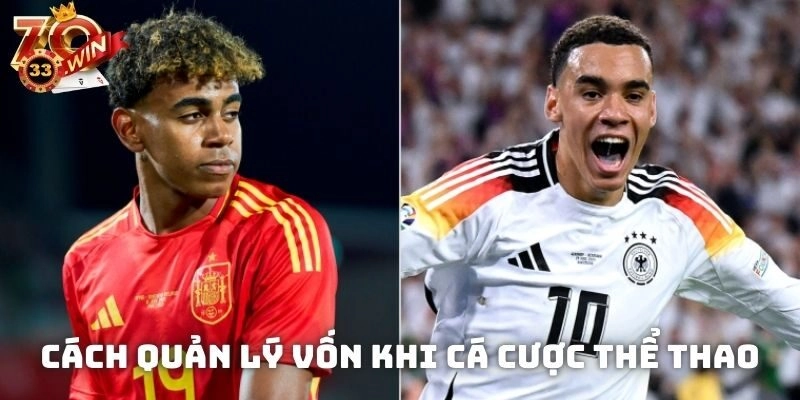 Cách Quản Lý Vốn Khi Cá Cược Thể Thao Tối Ưu Hóa Lợi Nhuận