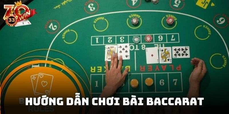 Hướng Dẫn Chơi Bài Baccarat – Hướng Dẫn Đầy Đủ Từ Zowin