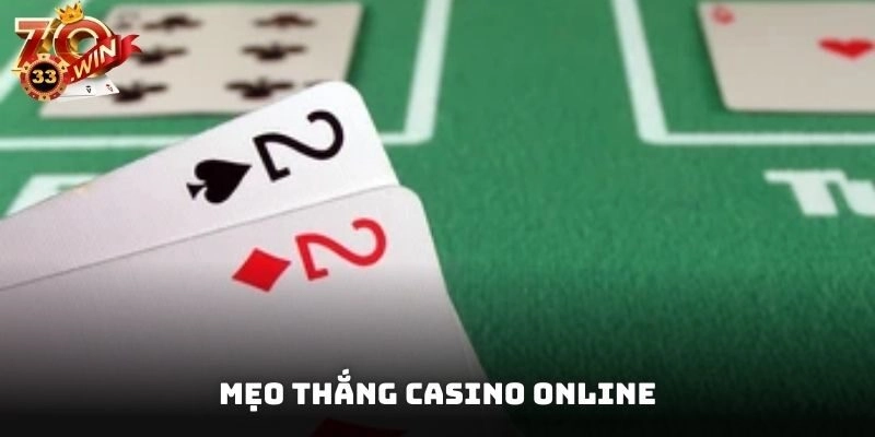 Mẹo thắng casino online