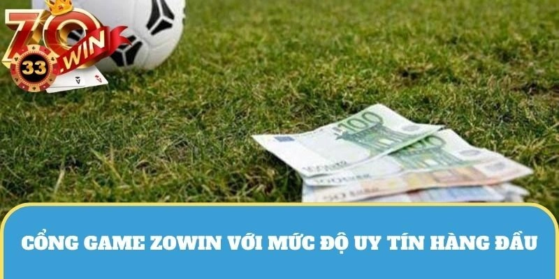 Mời bạn đến trải nghiệm dịch vụ tai top nhà cái cá cược thể thao uy tín ZOWIN