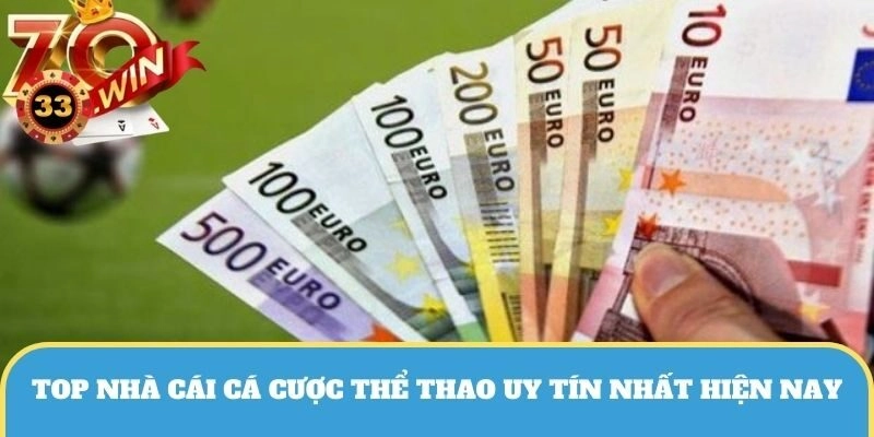 nhà cái cá cược thể thao uy tín